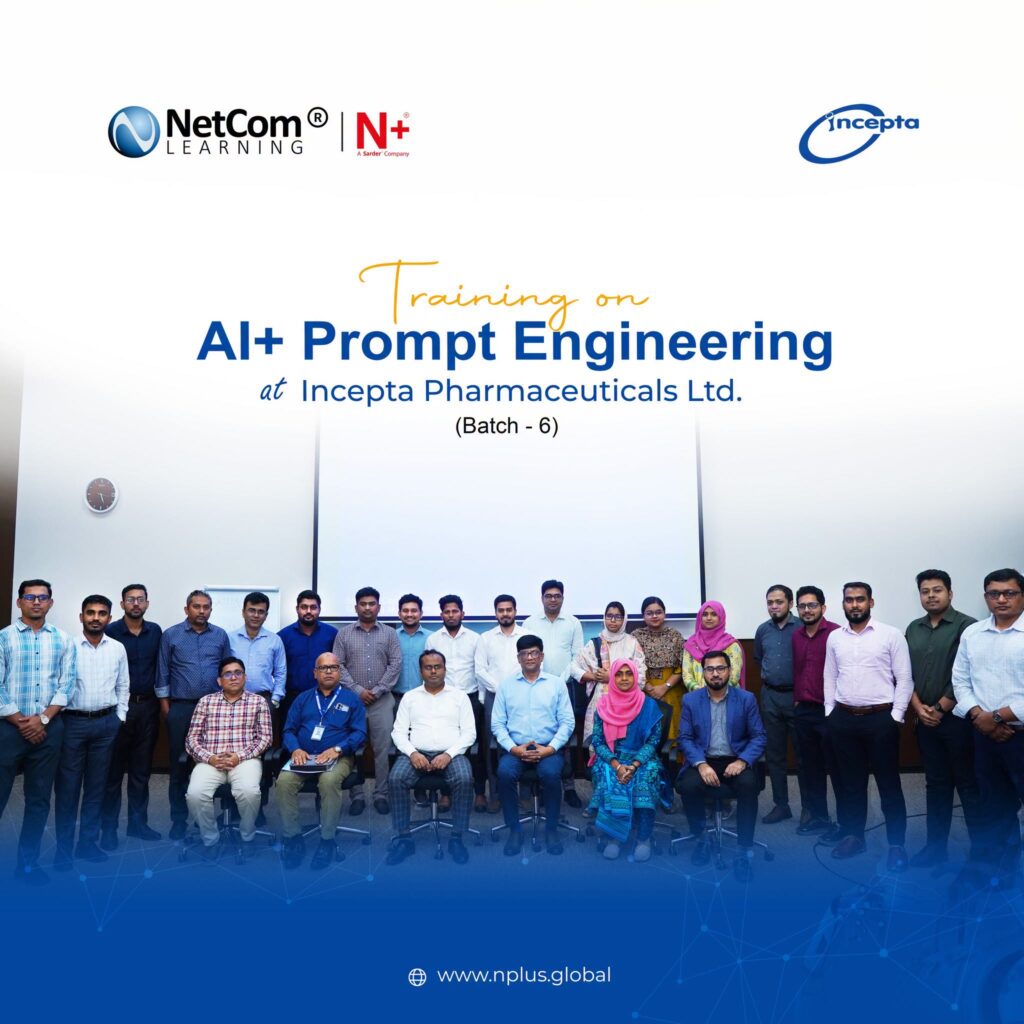AI+ Prompt Engineering Training at Incepta Pharmaceuticals Ltd. | Batch 06
